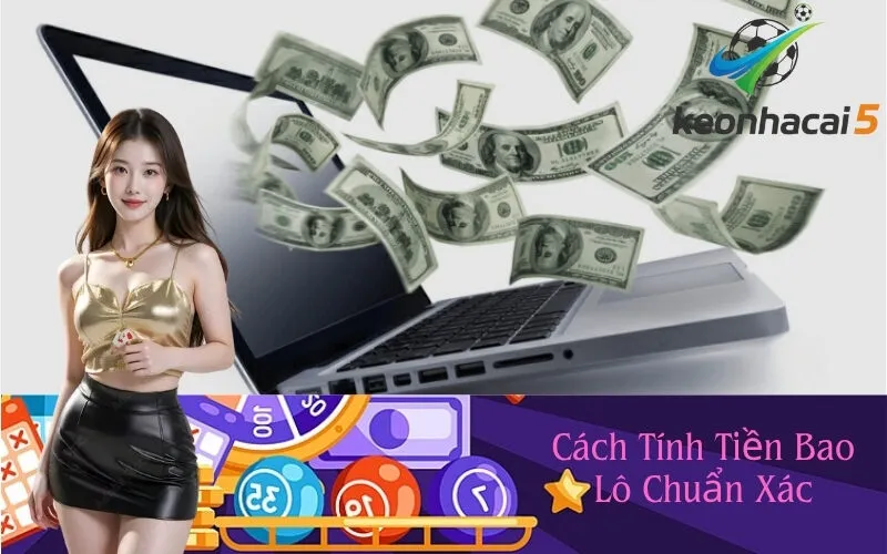 Cách Tính Tiền Bao Lô Chuẩn Xác