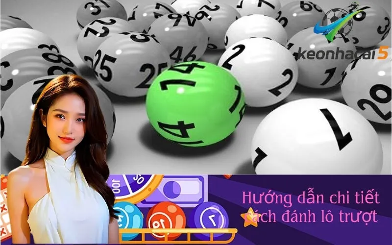 Hướng dẫn chi tiết cách đánh lô trượt