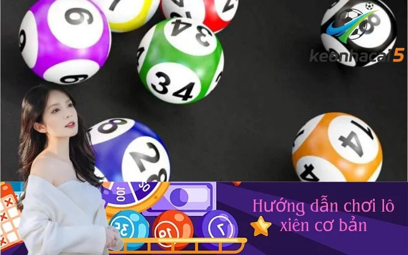 Hướng dẫn chơi lô xiên cơ bản