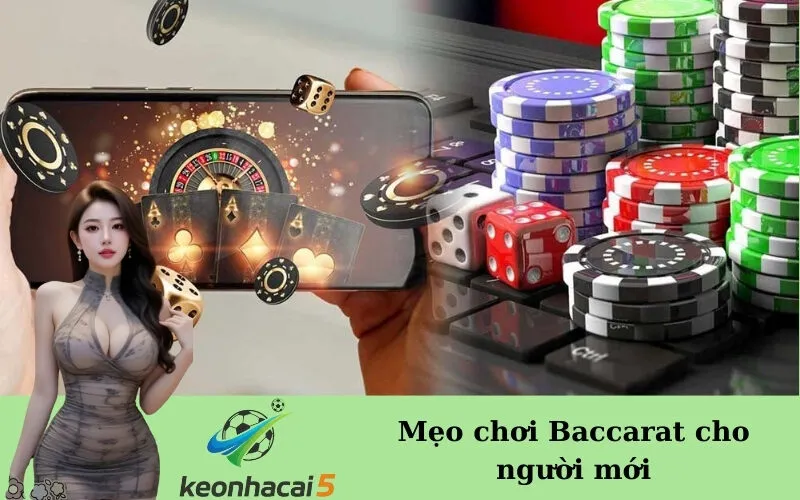 Mẹo chơi Baccarat cho người mới