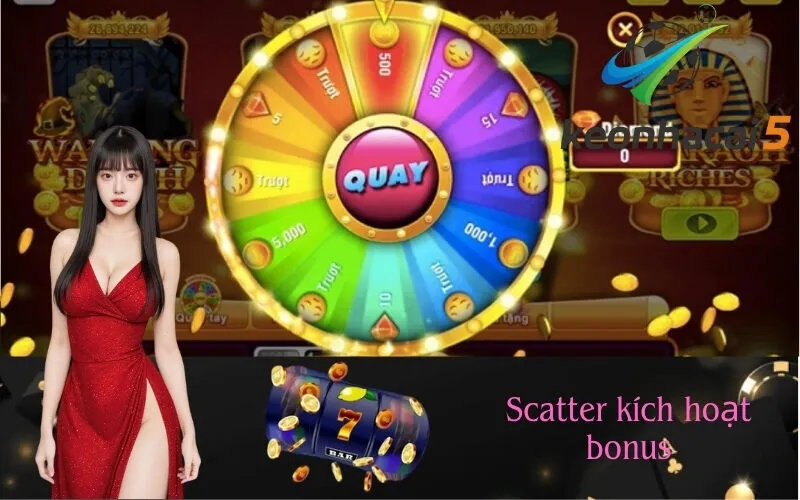 Scatter kích hoạt bonus